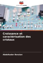 Croissance et caractérisation des cristaux