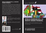 ÁFRICA-MARRUECOS y el NUEVO ORDEN MUNDIAL