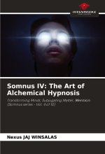 Somnus IV: The Art of Alchemical Hypnosis