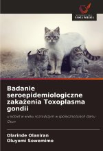 Badanie seroepidemiologiczne zaka?enia Toxoplasma gondii