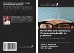 Maravillas microscópicas: Cirugía periodontal de precisión