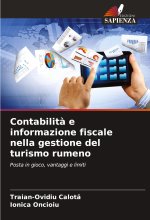 Contabilit? e informazione fiscale nella gestione del turismo rumeno