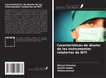 Características de dise?o de los instrumentos rotatorios de NiTi