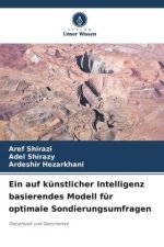 Ein auf künstlicher Intelligenz basierendes Modell für optimale Sondierungsumfragen