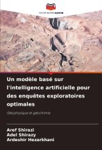 Un mod?le basé sur l'intelligence artificielle pour des enqu?tes exploratoires optimales