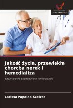 Jako?? ?ycia, przewlek?a choroba nerek i hemodializa