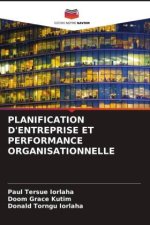 PLANIFICATION D'ENTREPRISE ET PERFORMANCE ORGANISATIONNELLE