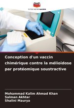 Conception d'un vaccin chimérique contre la mélio?dose par protéomique soustractive