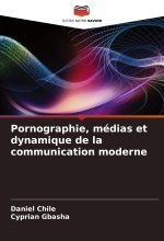 Pornographie, médias et dynamique de la communication moderne