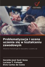 Problematyzacja i ocena uczenia si? w kszta?ceniu zawodowym