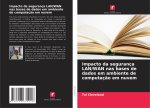 Impacto da segurança LAN/WAN nas bases de dados em ambiente de computaç?o em nuvem