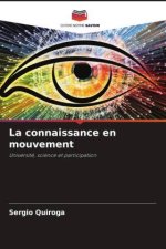 La connaissance en mouvement