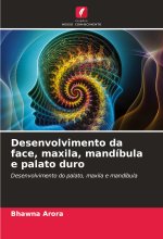 Desenvolvimento da face, maxila, mandíbula e palato duro