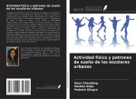 Actividad física y patrones de sue?o de los escolares urbanos