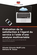 Évaluation de la satisfaction ? l'égard du service ? l'aide d'une analyse multivariable
