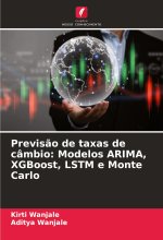 Previs?o de taxas de câmbio: Modelos ARIMA, XGBoost, LSTM e Monte Carlo