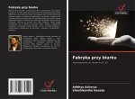 Fabryka przy biurku