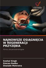NAJNOWSZE OSI?GNI?CIA W REGENERACJI PRZYZ?BIA
