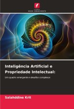 Intelig?ncia Artificial e Propriedade Intelectual: