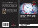 Wechsler Memory Scale - Flexible Approach (WMS-IV LMVR)