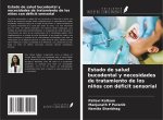 Estado de salud bucodental y necesidades de tratamiento de los ni?os con déficit sensorial