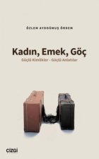 Kadin, Emek, Göc