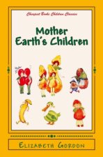 Mother Earth's Children