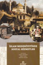 Islam Medeniyetinde Sosyal Hizmetler