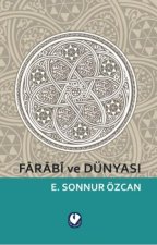 Farabi ve Dünyasi