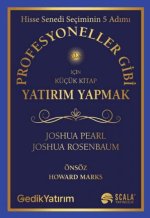 Profesyoneller Gibi Yatirim Yapmak Icin Kücük Kitap - Hisse Senedi Seciminin 5 Adimi