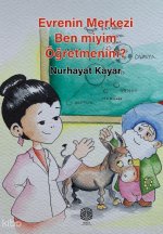 Evrenin Merkezi Ben miyim Ögretmenim