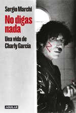 No Digas NADA / Say Nothing