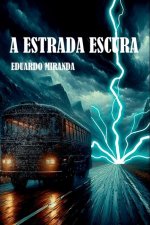 A Estrada Escura
