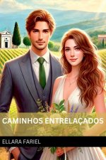 Caminhos Entrela ados