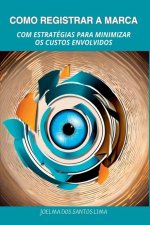 Como Registrar A Marca Com Estrat gias Para Minimizar Os Cu