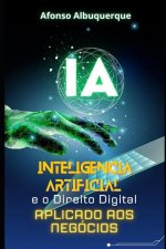 A Intelig?ncia Artificial E O Direito Digital Aplicado Aos Negócios