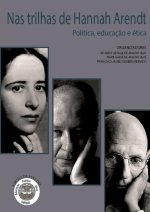 Nas Trilhas De Hannah Arendt