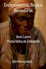Encantamentos, Rezas E Benzeduras