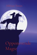 Opponerende Magte