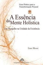 A Ess?ncia da Mente Holística