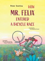 How Mister Felix Entered a Bicycle Race