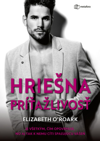 Hriešna príťažlivosť (Elizabeth O ́Roark)(Pevná)