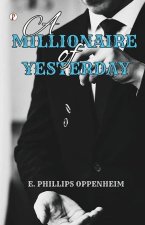 A Millionaire of Yesterday