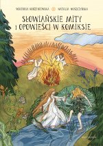 Słowiańskie mity i opowieści w komiksie. Oprawa twarda