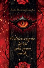 O dziewczynie, która szła przez mrok