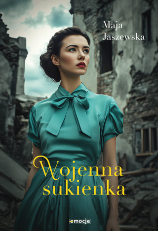 Wojenna sukienka (Maja Jaszewska)(Brožovaná)