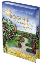 Boginie słowiańskich szeptów. Edycja kolekcjonerska. Oprawa twarda
