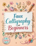 Faux Calligraphy for Beginners