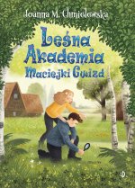 Leśna Akademia Maciejki Gwizd. Maciejka Gwizd. Tom 2