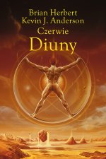 Czerwie Diuny. Kroniki Diuny. Tom 7. Część 2